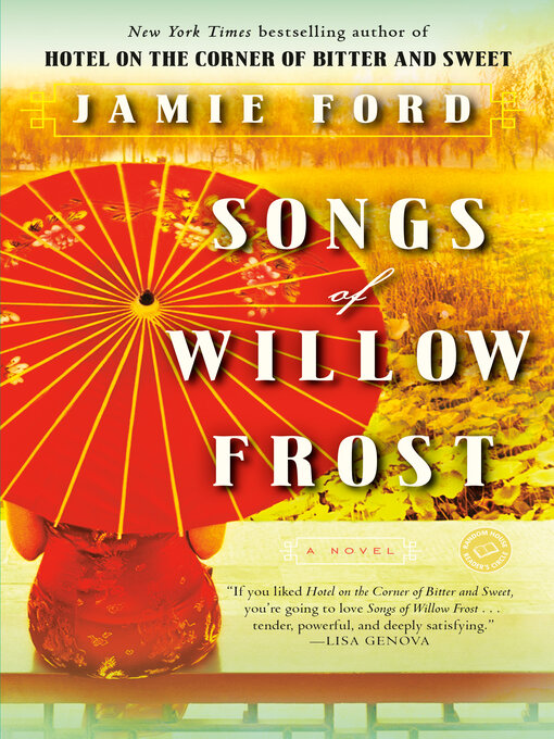Title details for Songs of Willow Frost by Jamie Ford - Available
